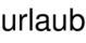 urlaub